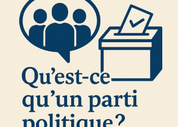 Qu’est-ce qu’un parti politique ?